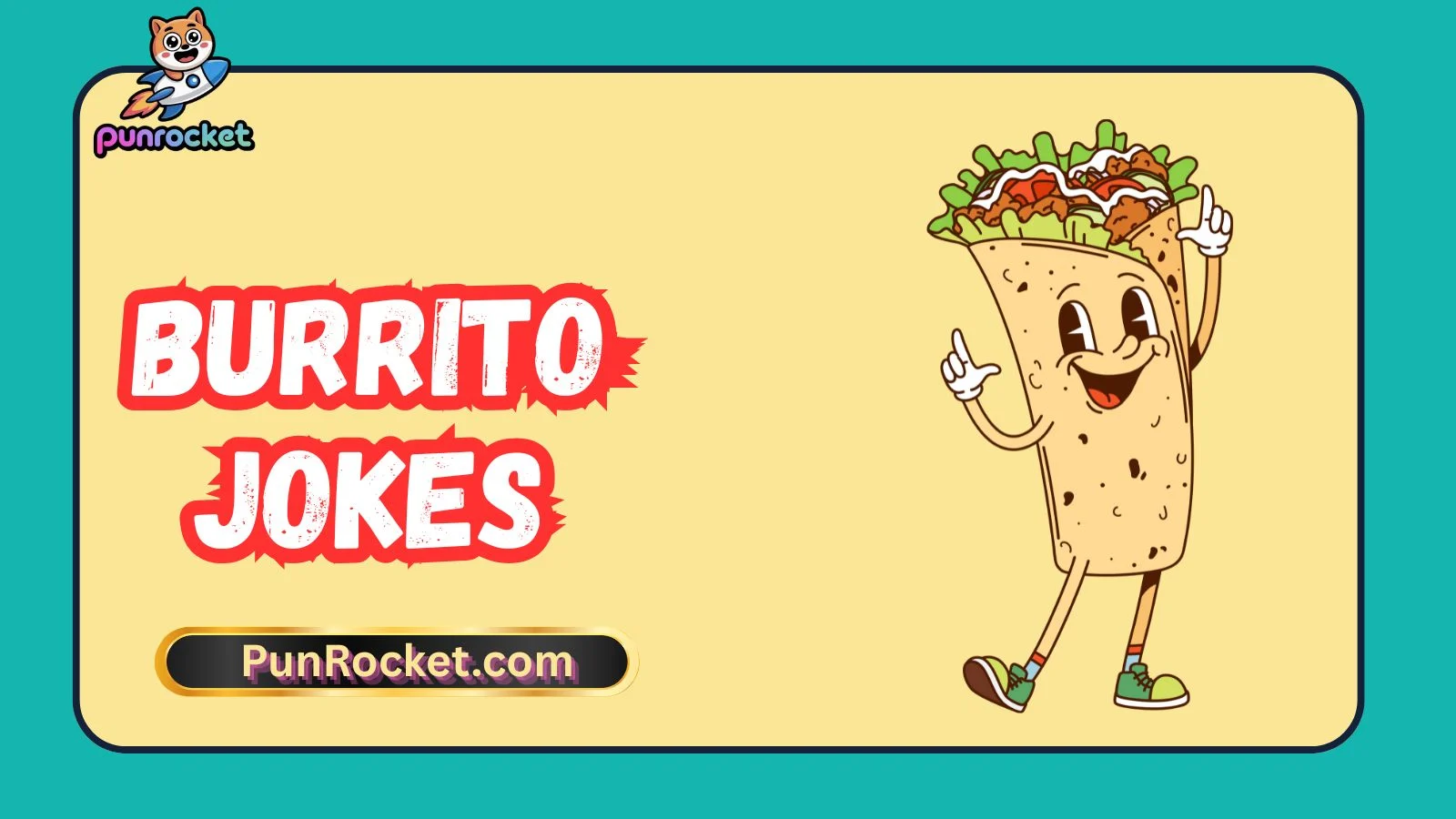 Burrito Jokes