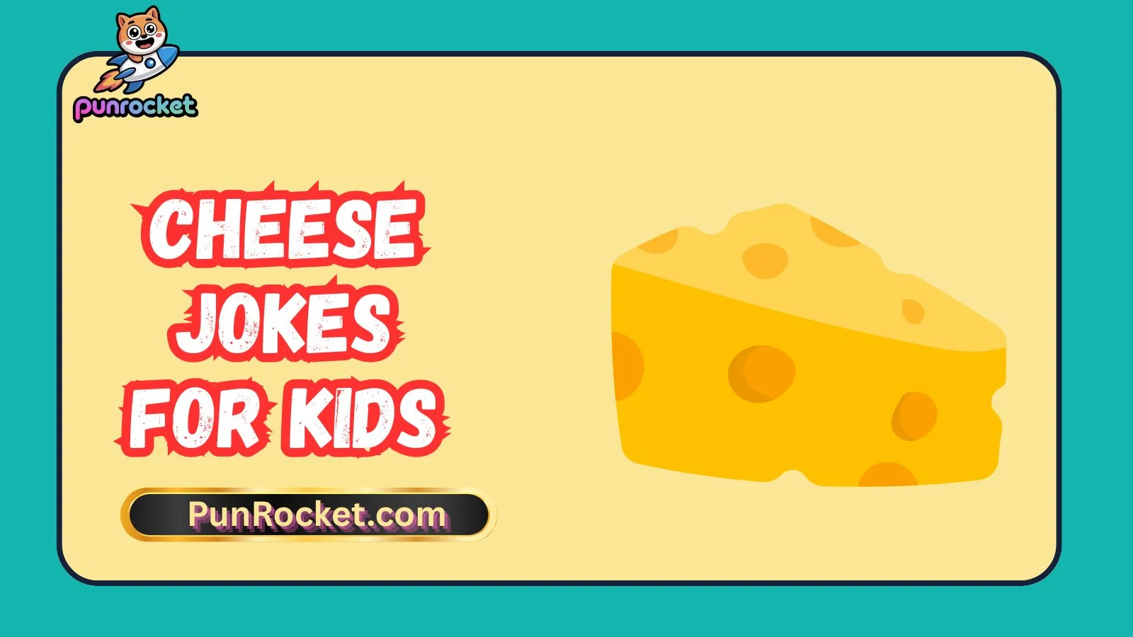 Cheese Jokes for Kids
