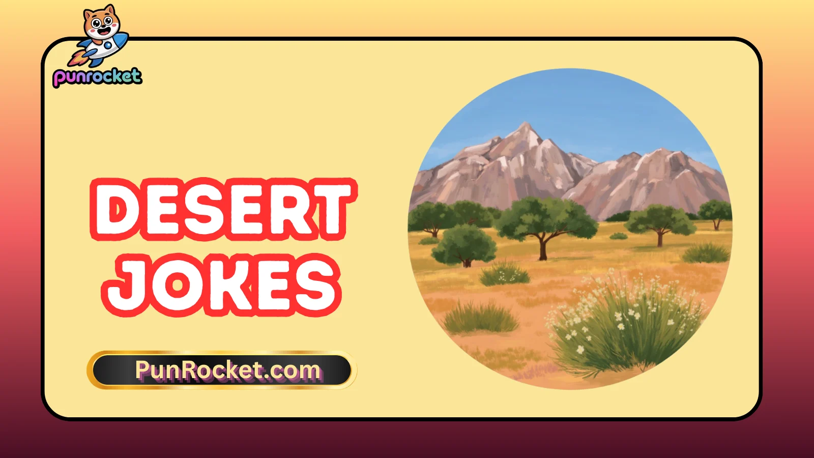 Desert Jokes
