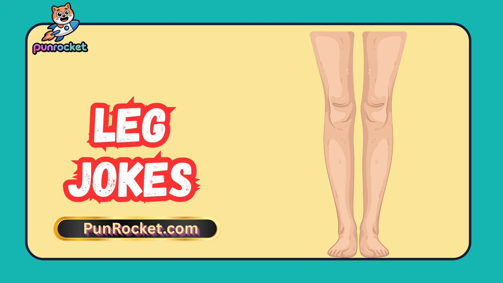 Leg Jokes