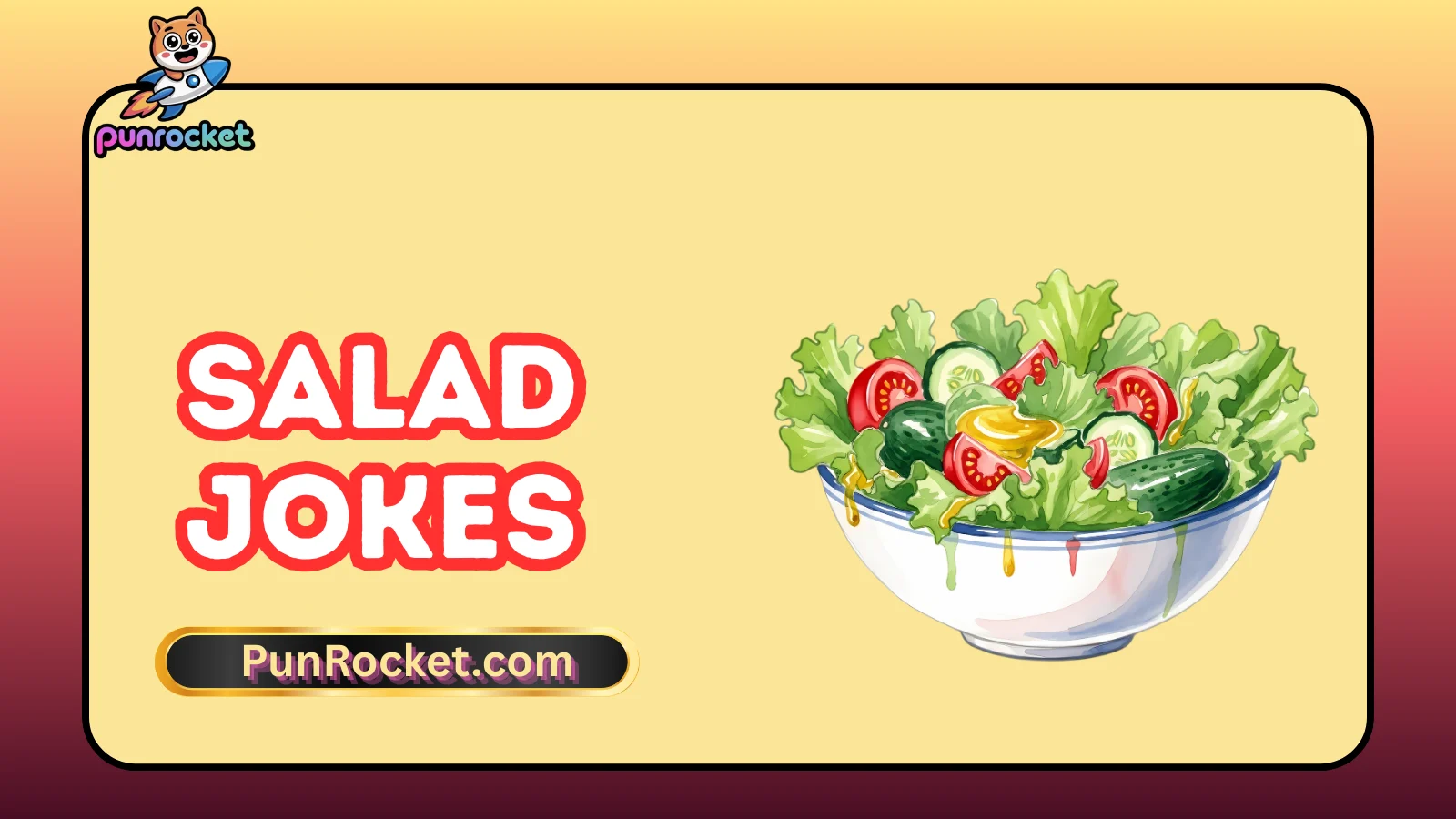 Salad Jokes