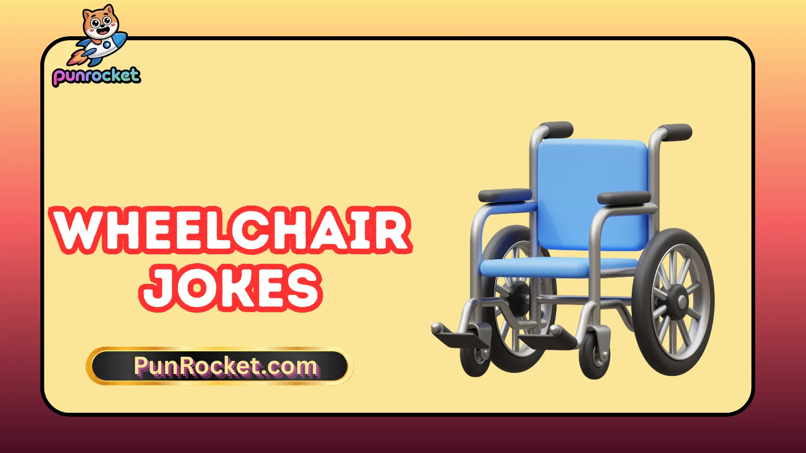Wheelchair Jokes