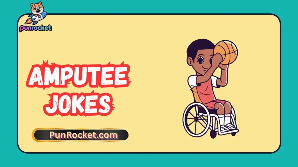 Everyday Amputee Jokes