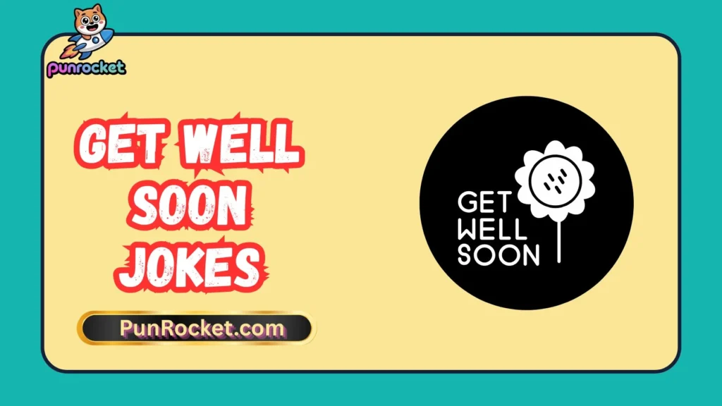 Kids-Friendly Get Well Jokes