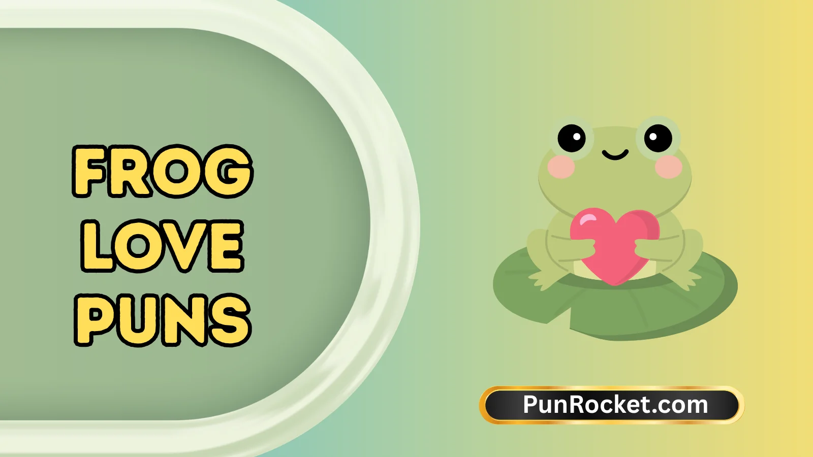 Frog Love Puns