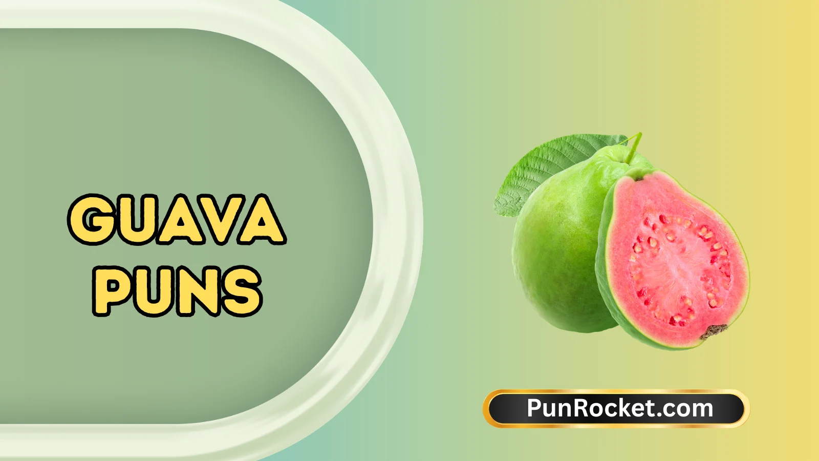 Guava Puns