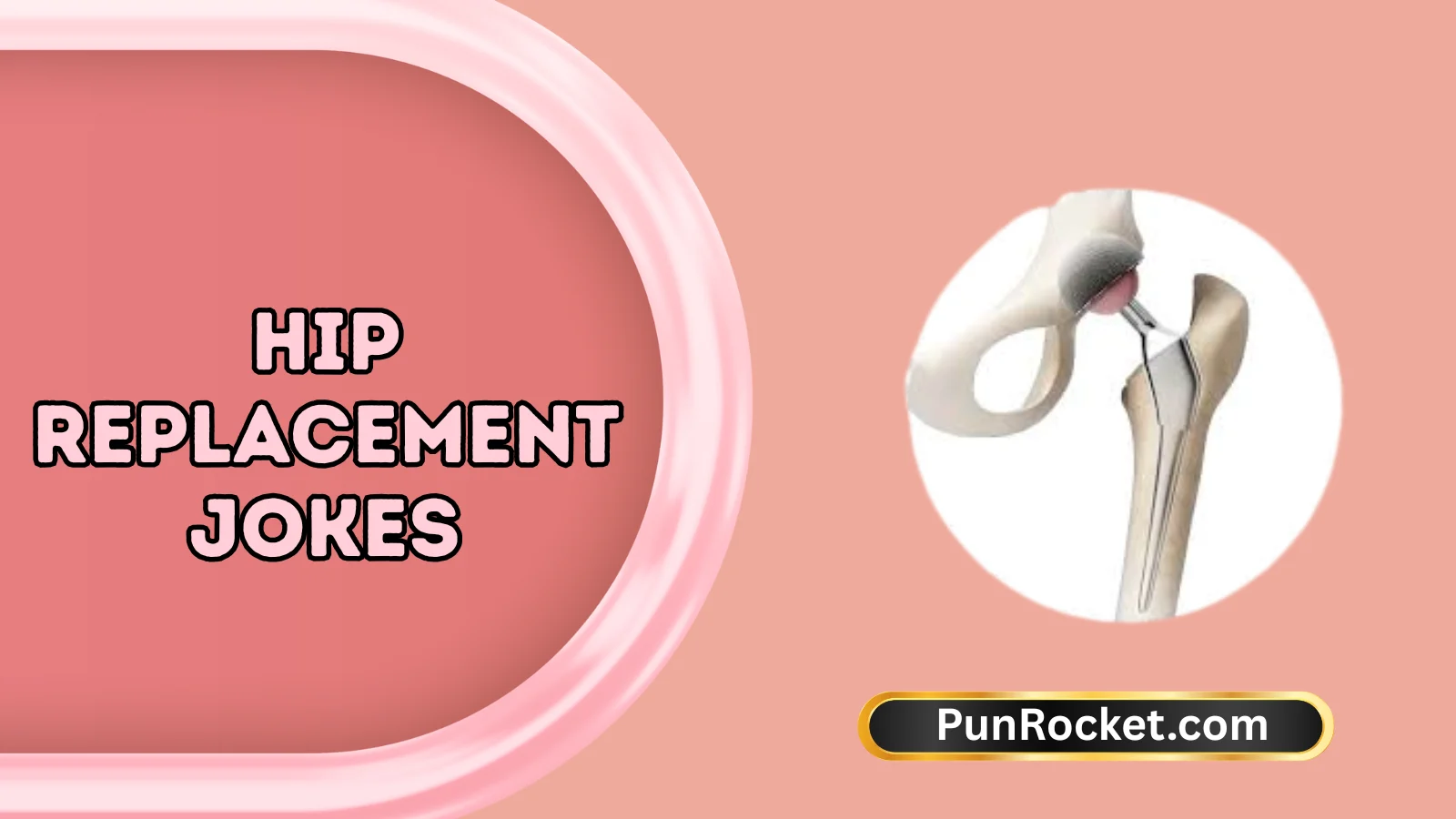 Hip Replacement Jokes