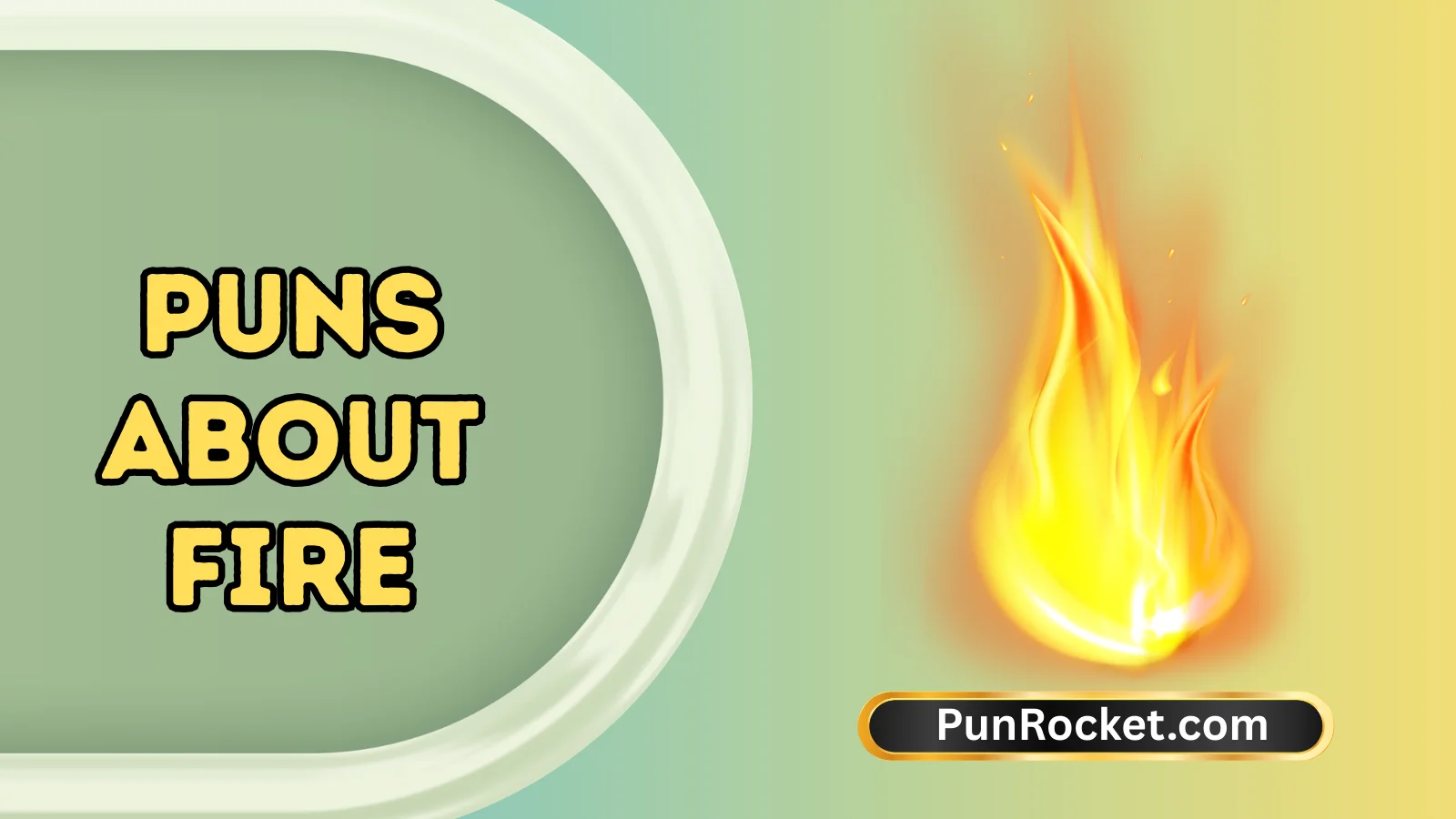 Puns About Fire
