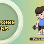 Exercise Puns
