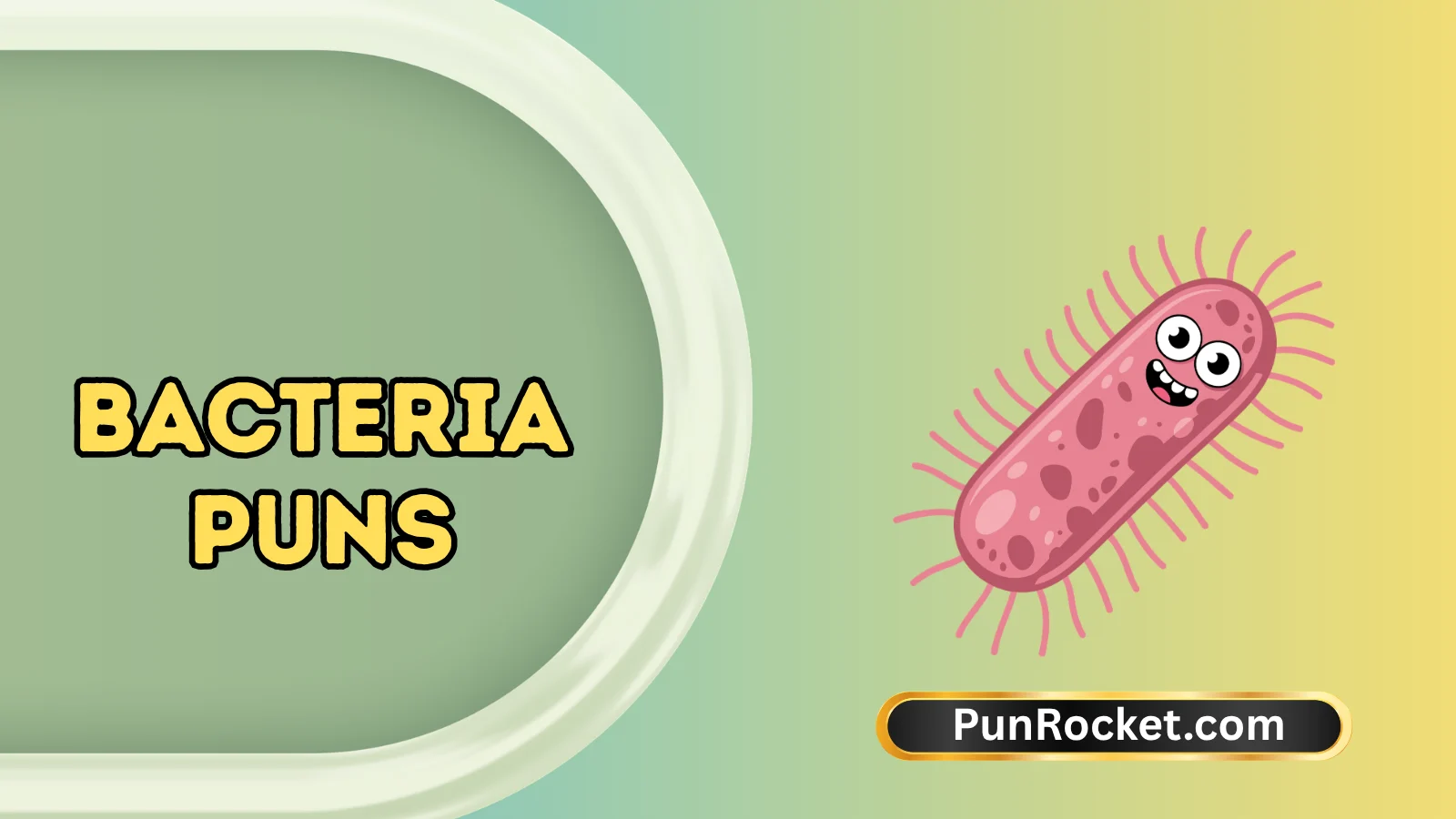 Bacteria Puns