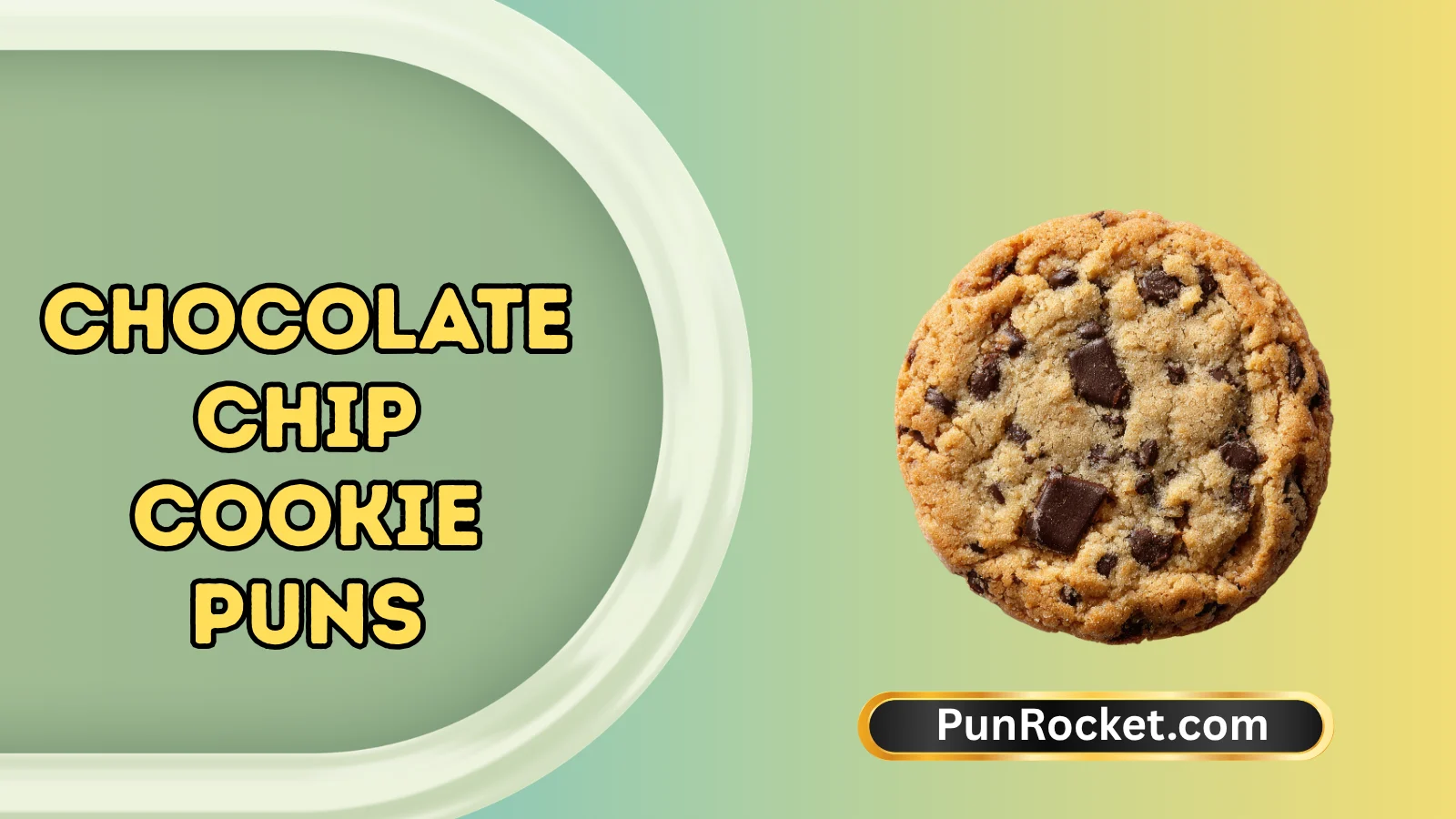 Chocolate Chip Cookie Puns
