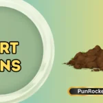 Dirt Puns