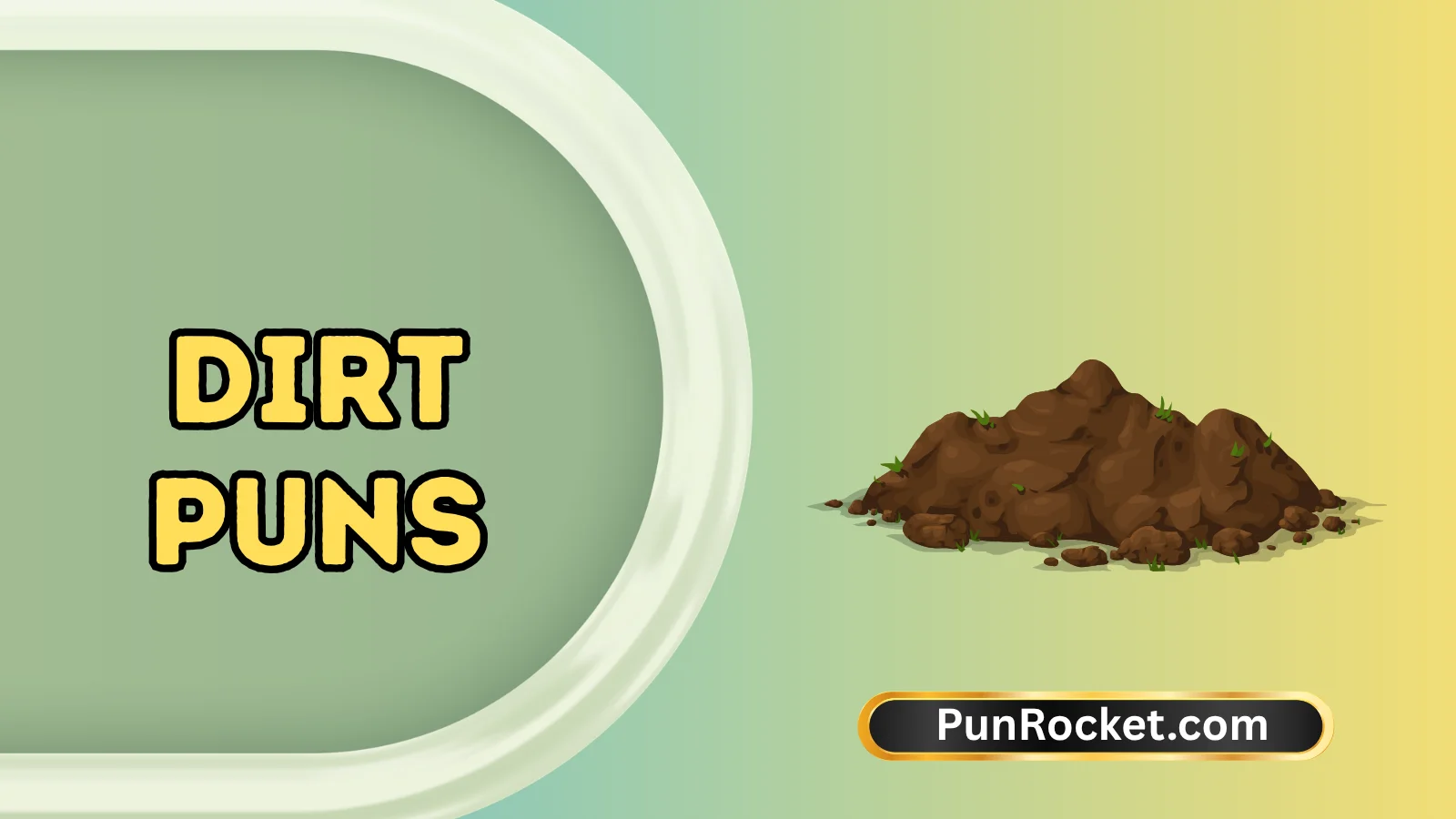 Dirt Puns