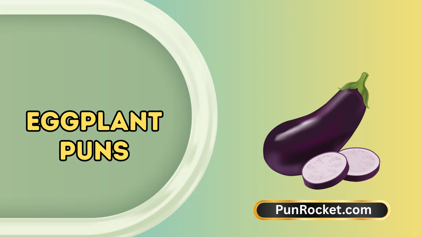 Eggplant Puns