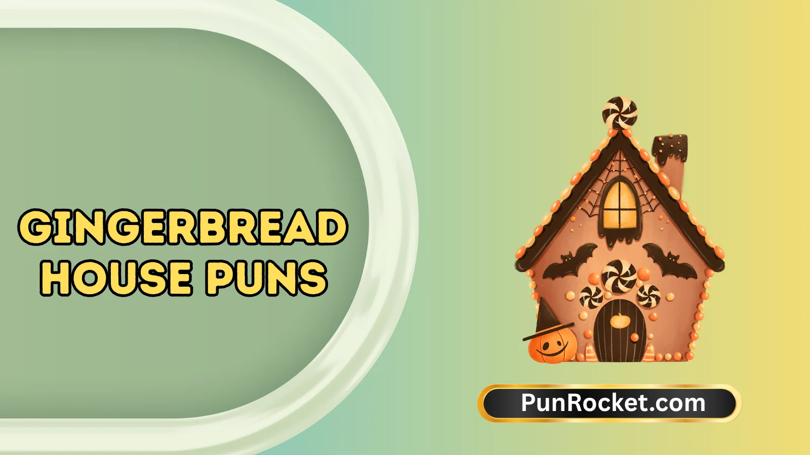 Gingerbread House Puns