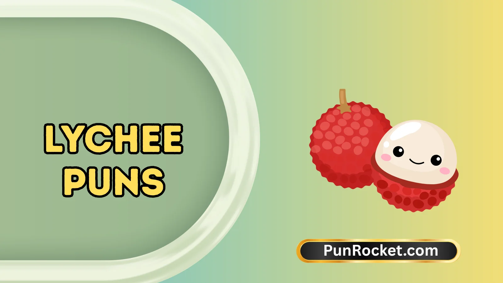 Lychee Puns