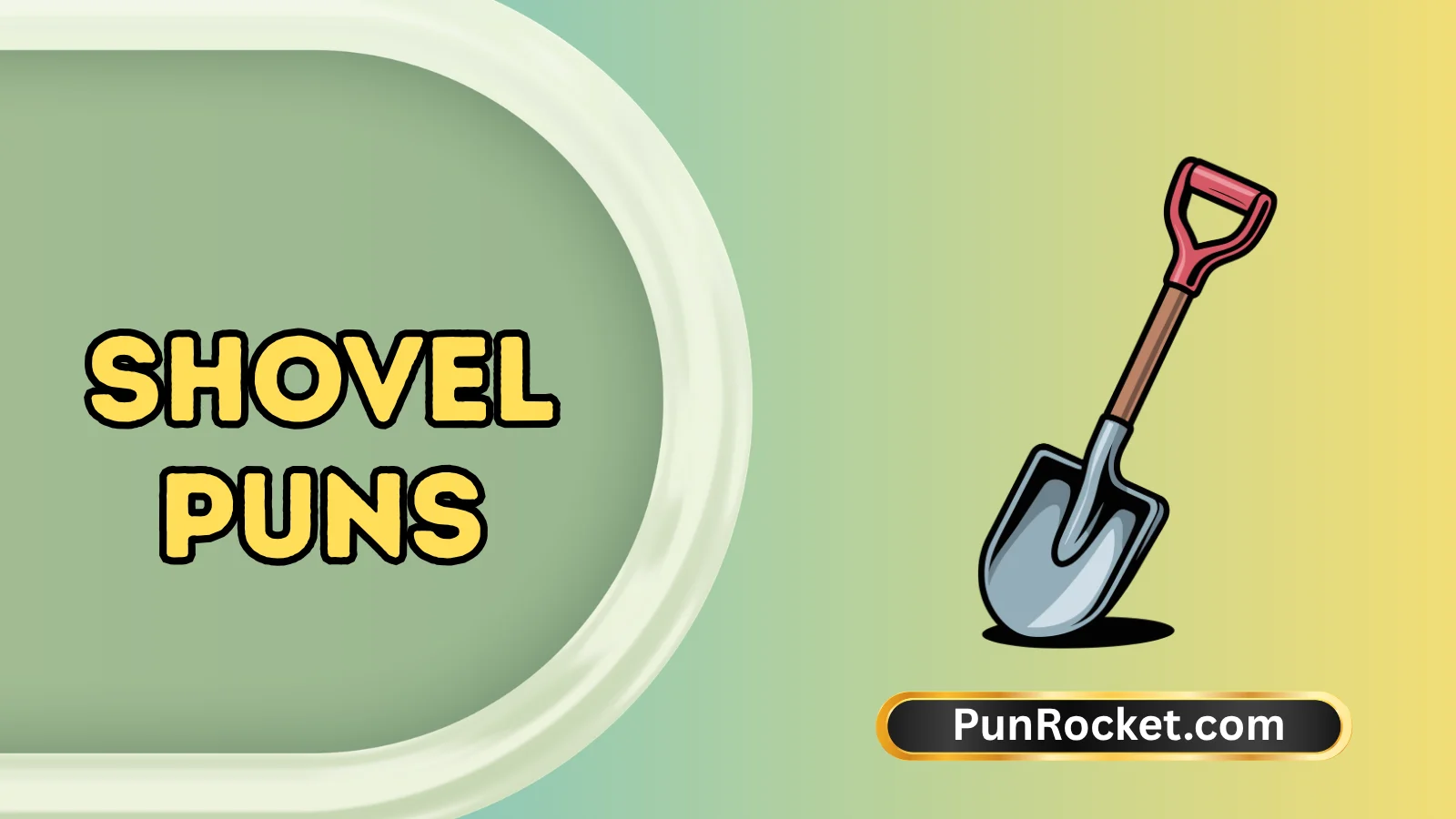 Shovel Puns
