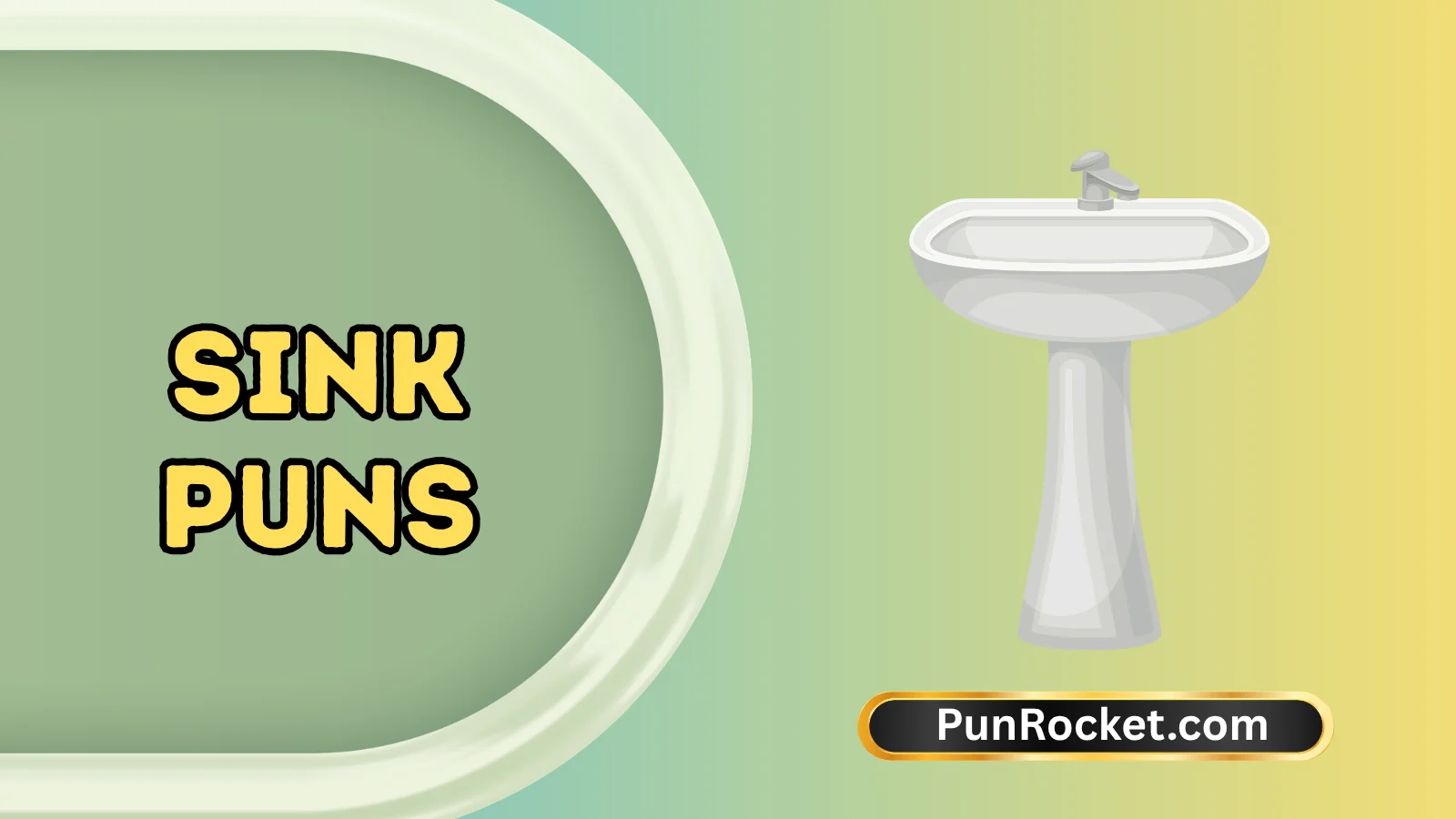 Sink Puns
