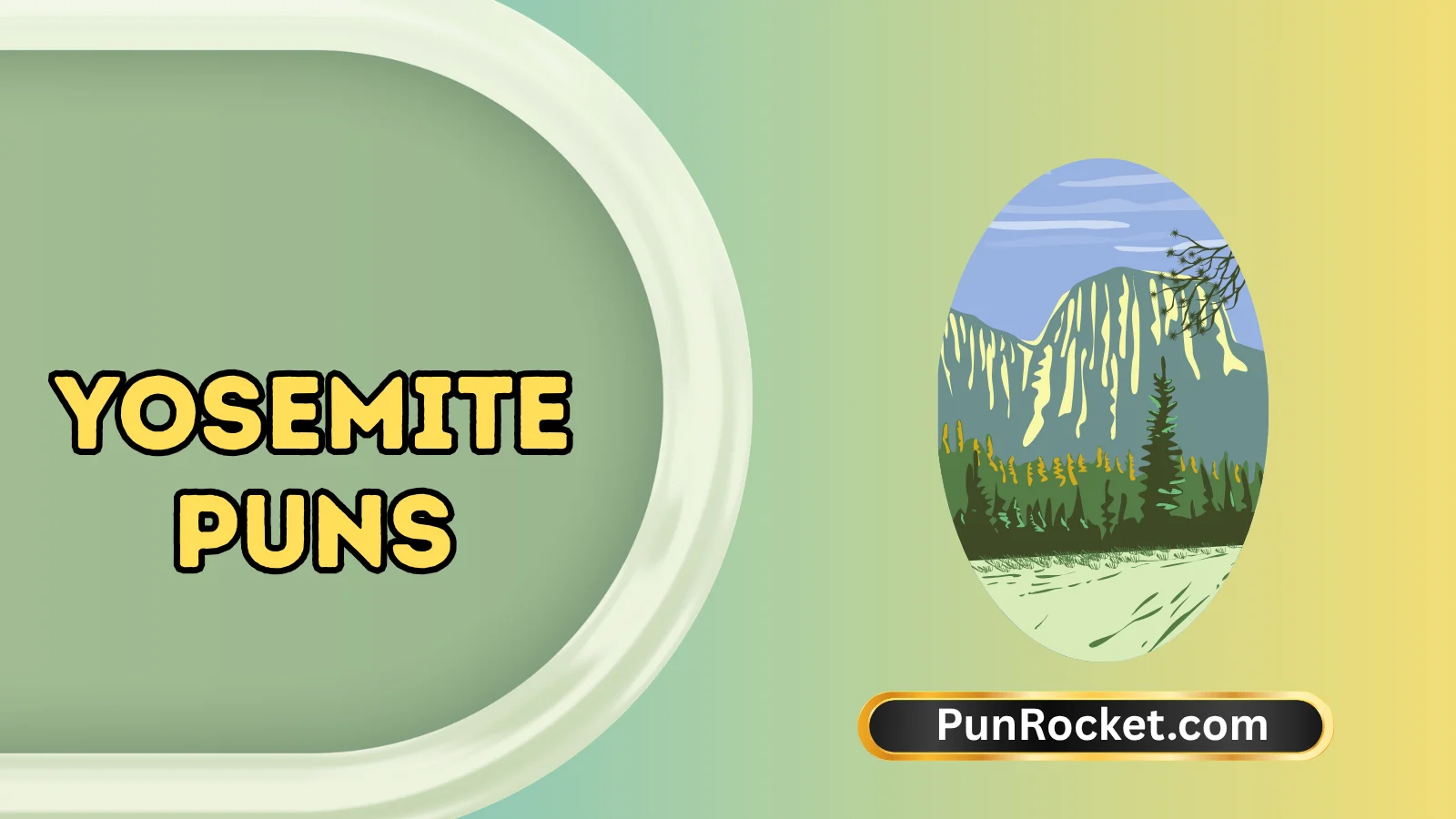 Yosemite Puns