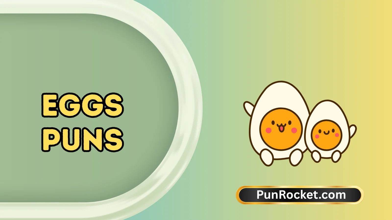 Eggs Puns