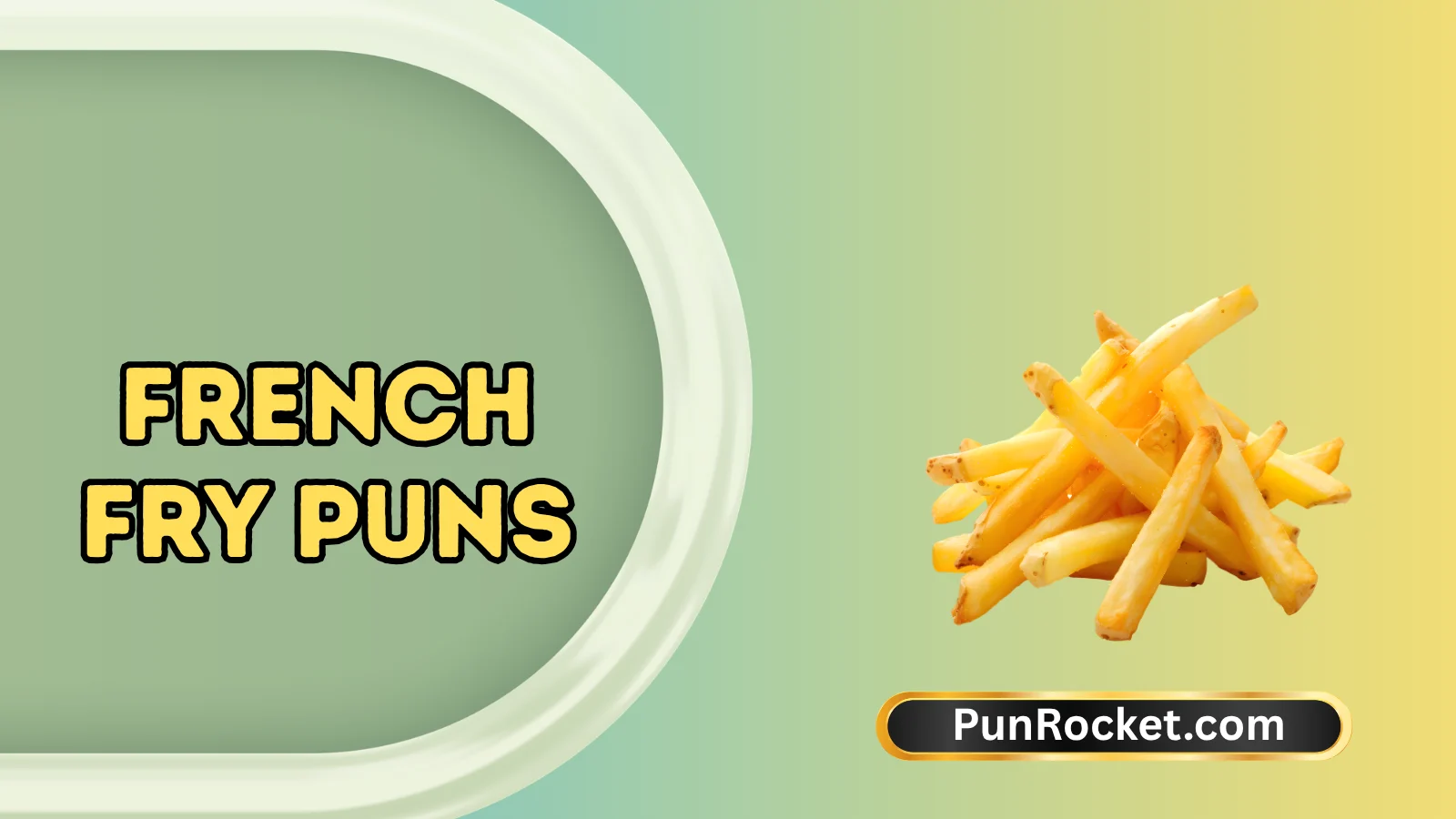 French Fry Puns