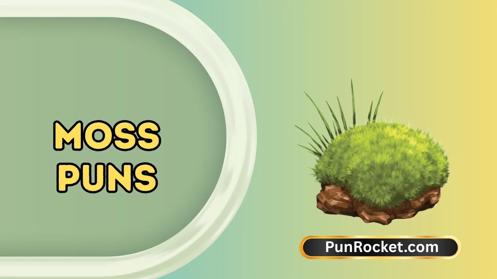 Moss Puns