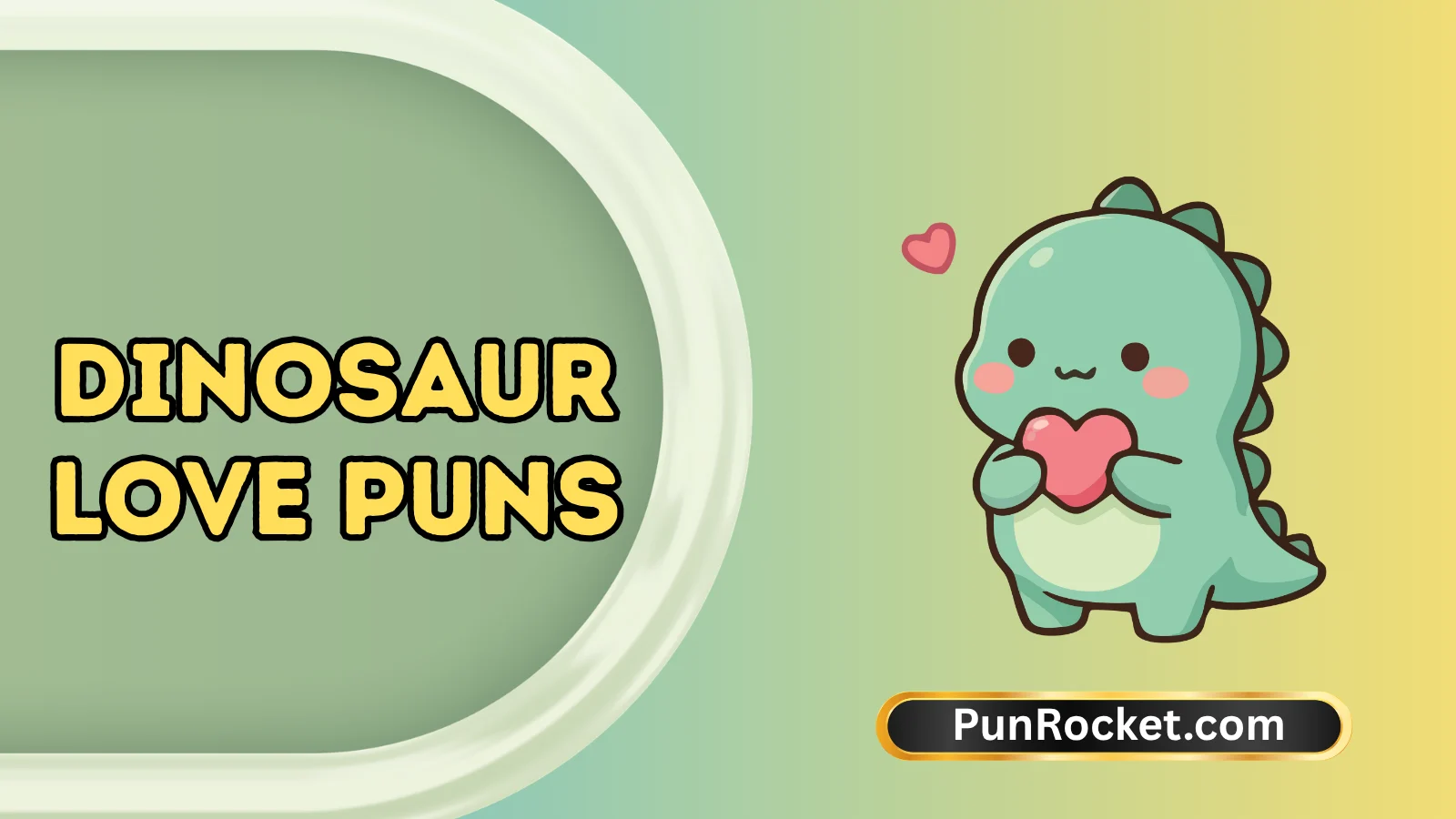 Dinosaur Love Puns