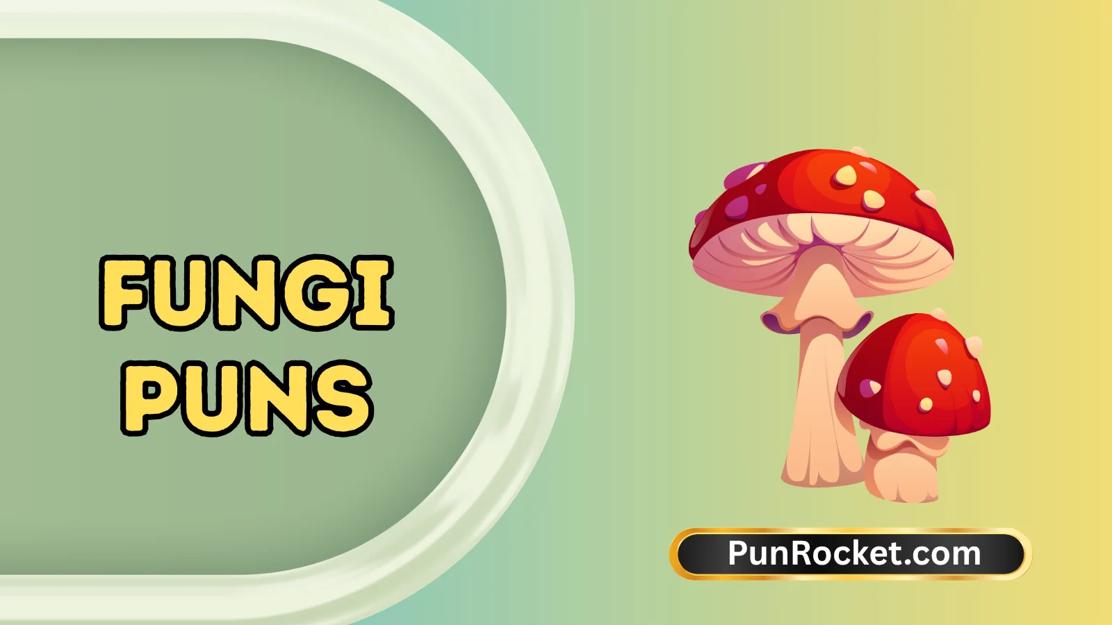 Fungi Puns