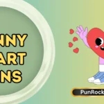 Funny Heart Puns