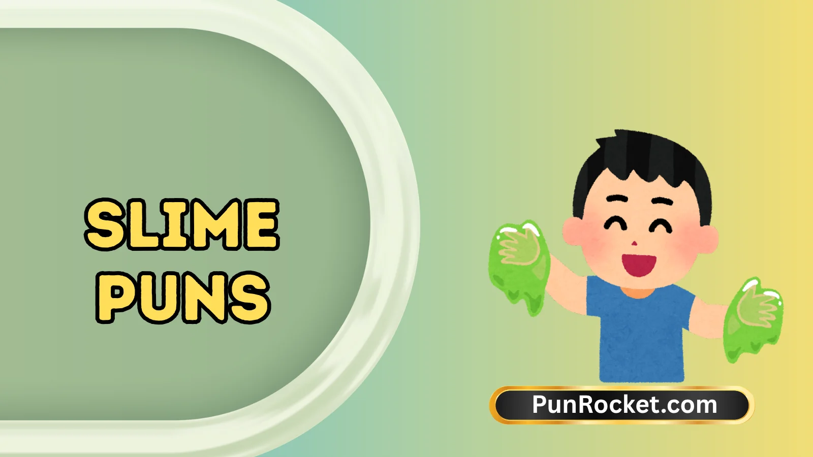 Slime Puns