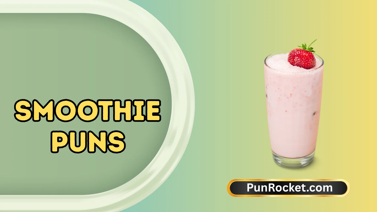 Smoothie Puns