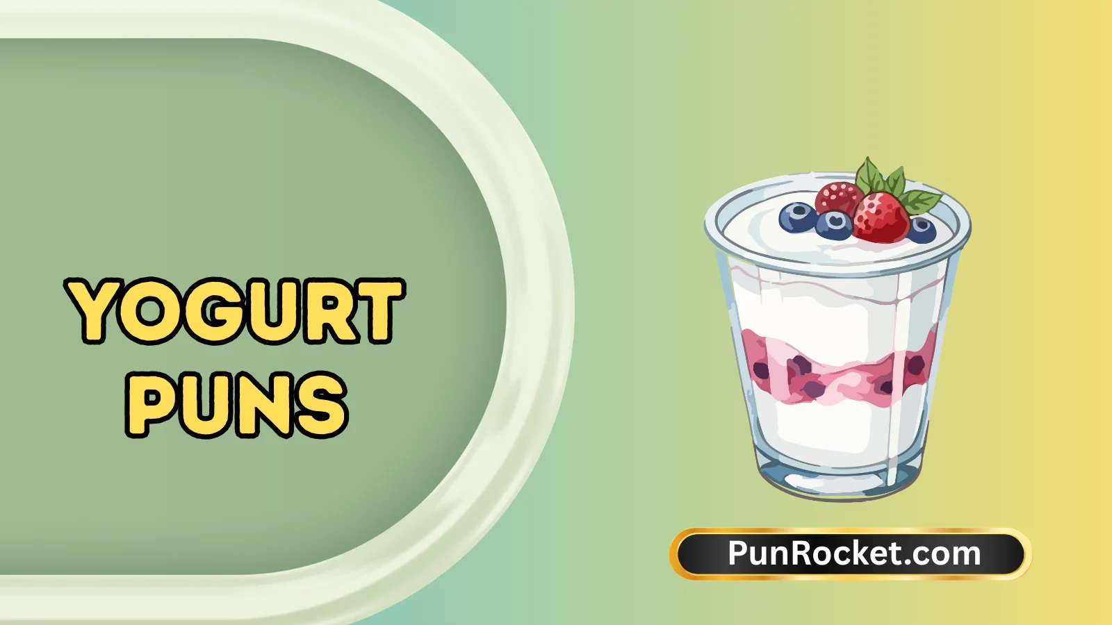 Yogurt Puns